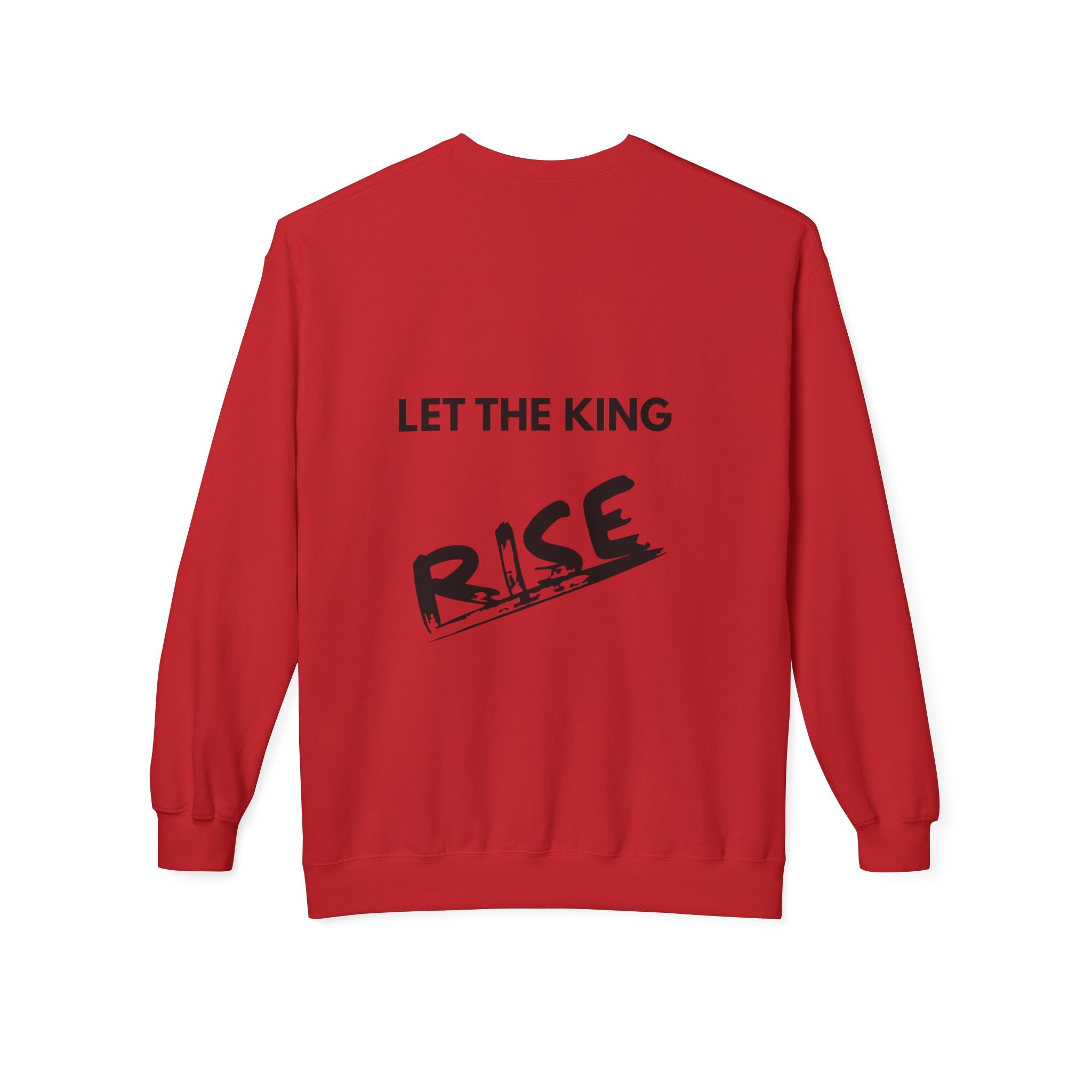 Inspirational Crewneck Sweatshirt – "LET THE KING RISE UP"