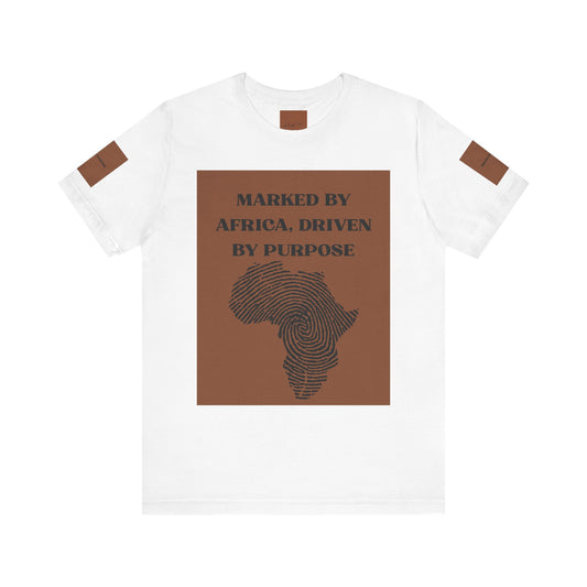 Marked by Africa Unisex Jersey Tee - Driven by Purpose Graphic Shirt