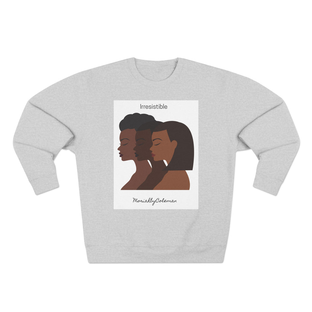 Irresistible Crewneck Sweatshirt, Black Woman Sweatshirt, Women's Fashion Top, Casual Layering, Gift for Her, Streetwear Style