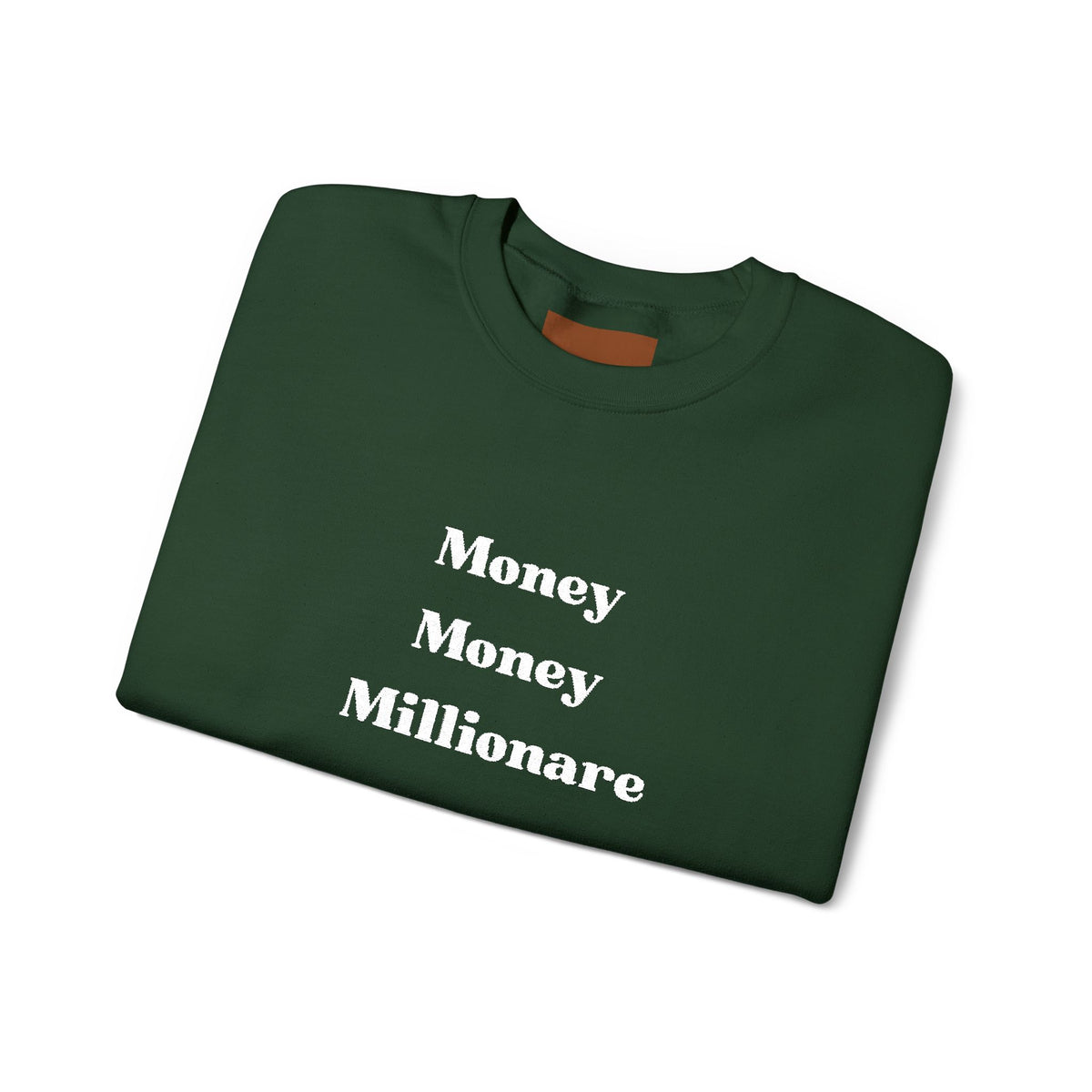 Money Money Millionaire Crewneck Sweatshirt