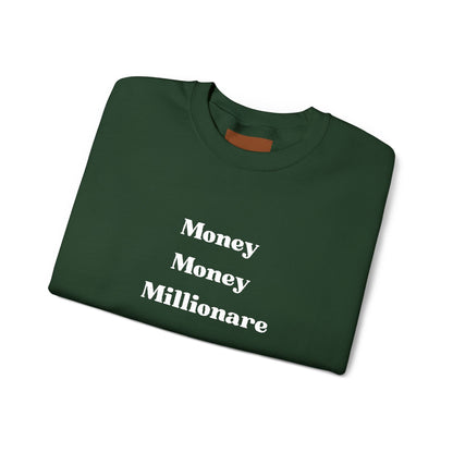 Money Money Millionaire Crewneck Sweatshirt