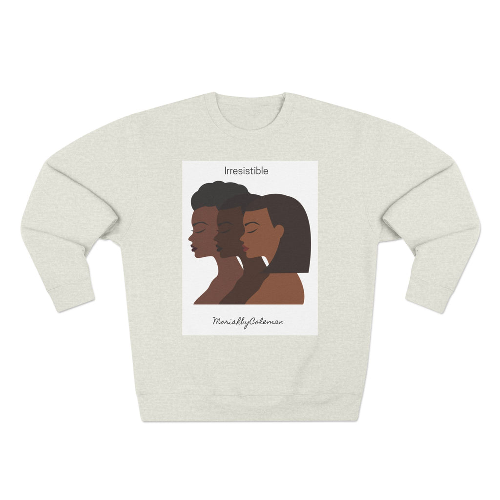 Irresistible Crewneck Sweatshirt, Black Woman Sweatshirt, Women's Fashion Top, Casual Layering, Gift for Her, Streetwear Style