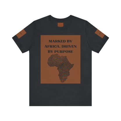Marked by Africa Unisex Jersey Tee - Driven by Purpose Graphic Shirt