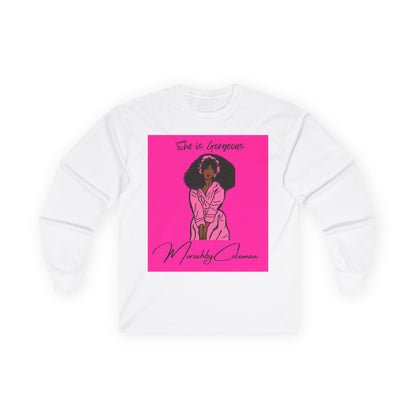 She is Gorgeous Illustration Long Sleeve Tee | Black Woman Empowerment