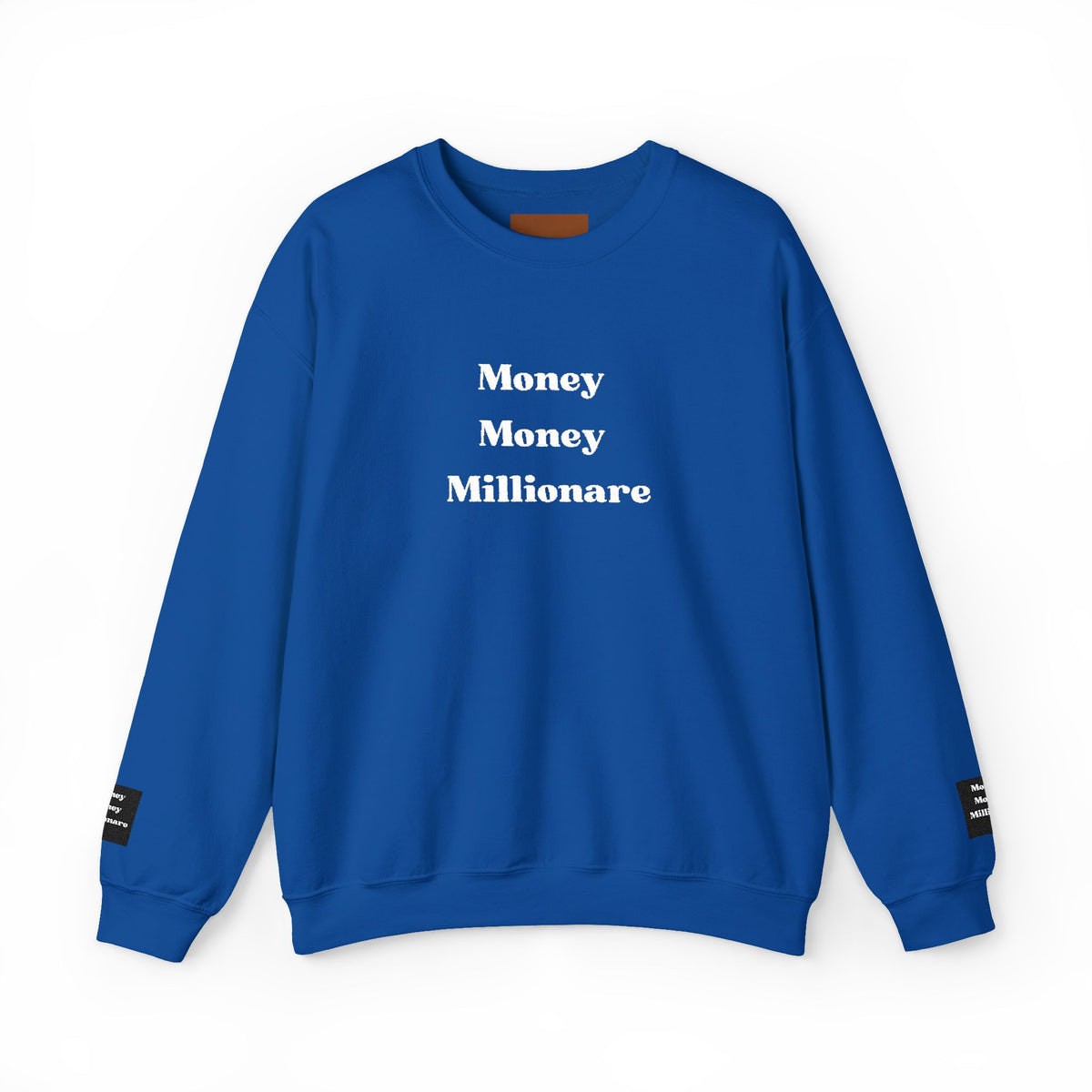 Money Money Millionaire Crewneck Sweatshirt