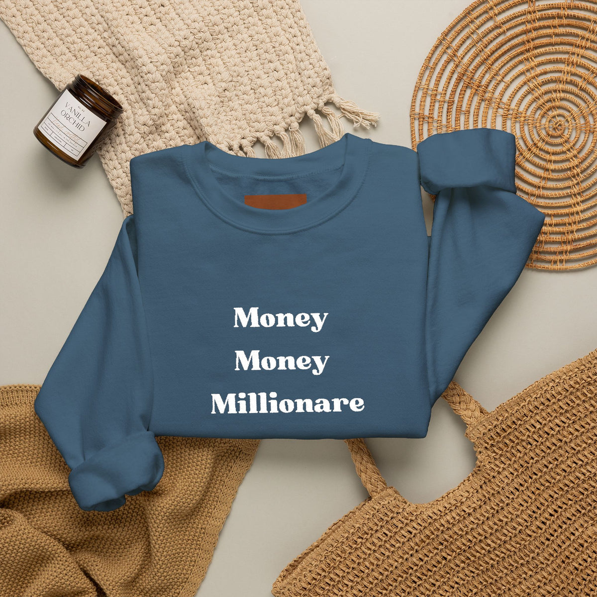 Money Money Millionaire Crewneck Sweatshirt