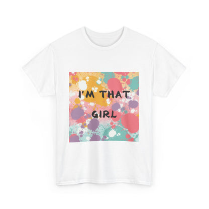 Vibrant Unisex Heavy Cotton Tee - "I'm That Girl" Graphic Shirt