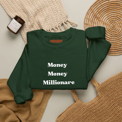Money Money Millionaire Crewneck Sweatshirt