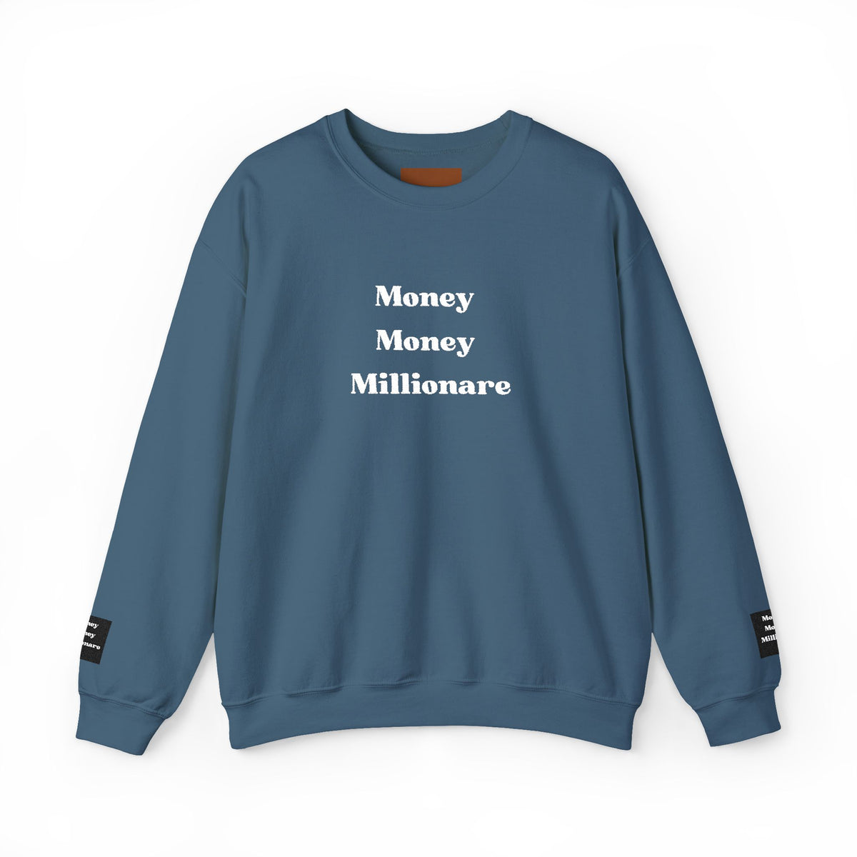 Money Money Millionaire Crewneck Sweatshirt
