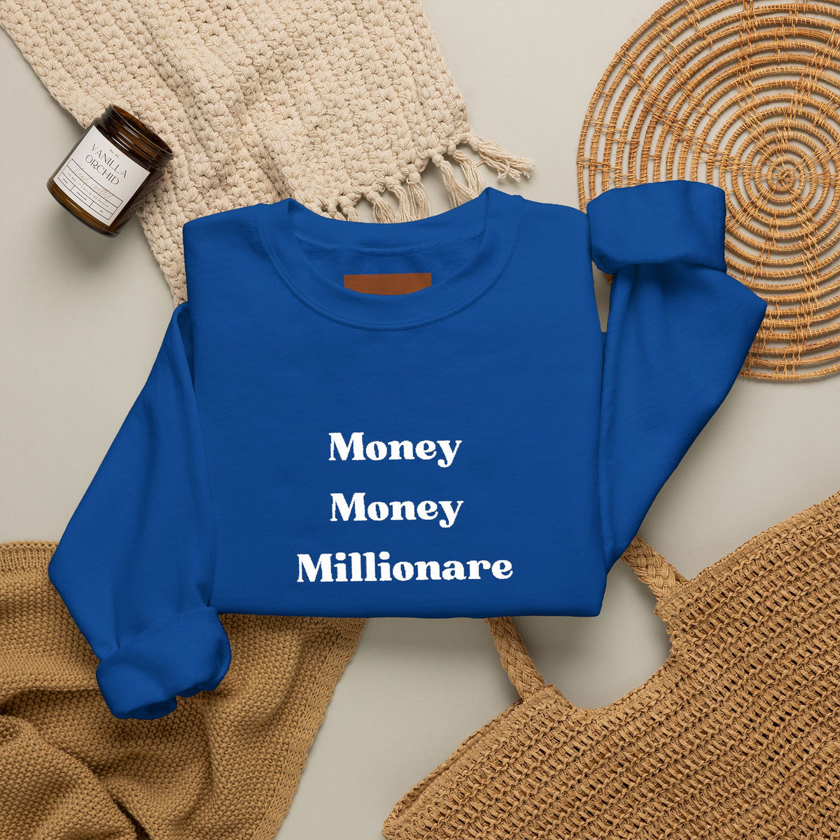Money Money Millionaire Crewneck Sweatshirt