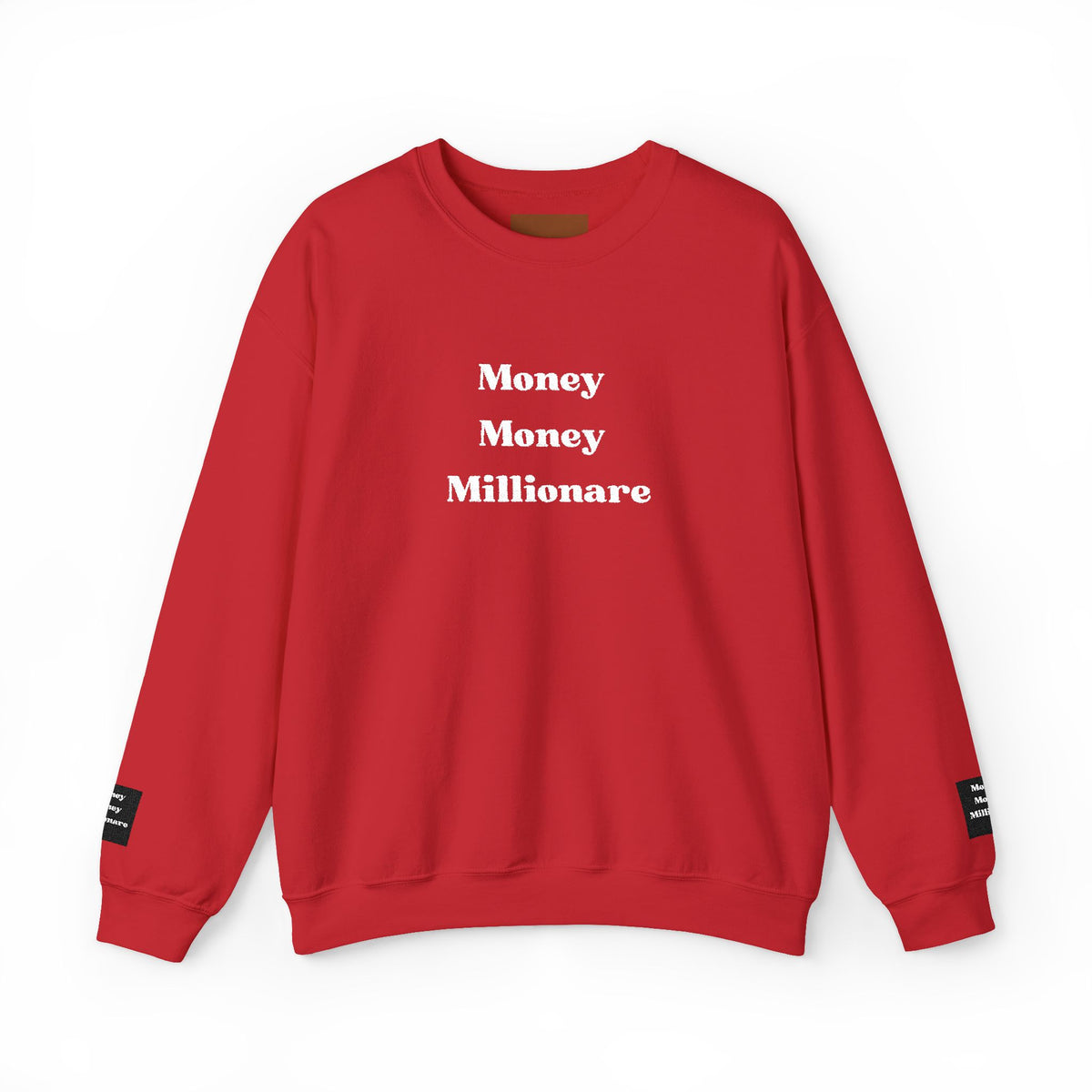Money Money Millionaire Crewneck Sweatshirt