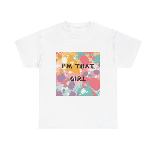 Vibrant Unisex Heavy Cotton Tee - "I'm That Girl" Graphic Shirt