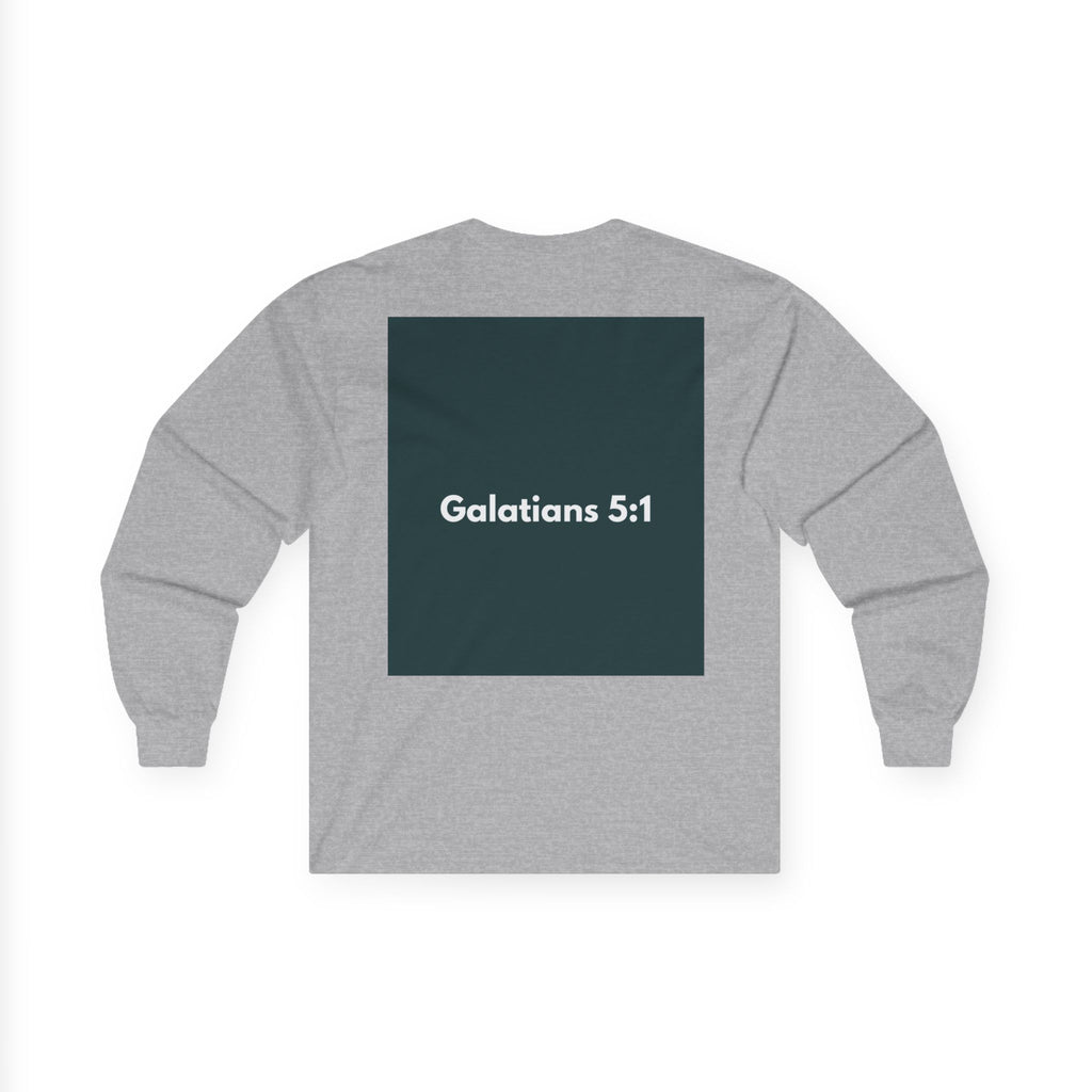 Galatians 5:1 Inspirational Long Sleeve Tee