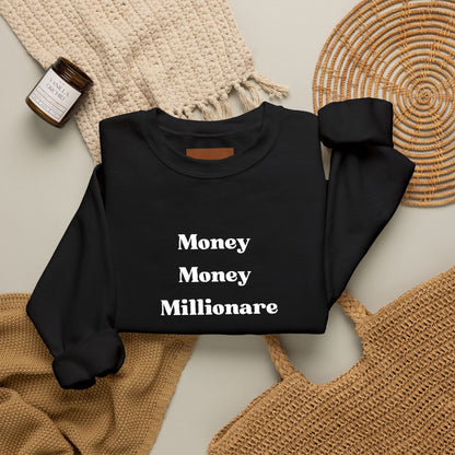 Money Money Millionaire Crewneck Sweatshirt