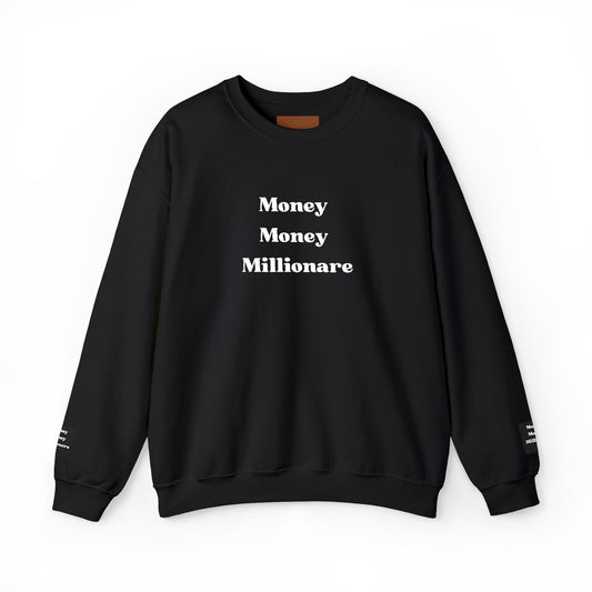 Money Money Millionaire Crewneck Sweatshirt