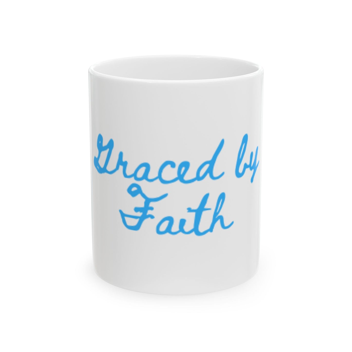 Inspirational Ceramic Mug - "Graced by Faith" - 11oz & 15oz