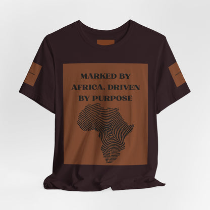 Marked by Africa Unisex Jersey Tee - Driven by Purpose Graphic Shirt