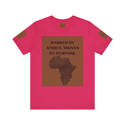 Marked by Africa Unisex Jersey Tee - Driven by Purpose Graphic Shirt