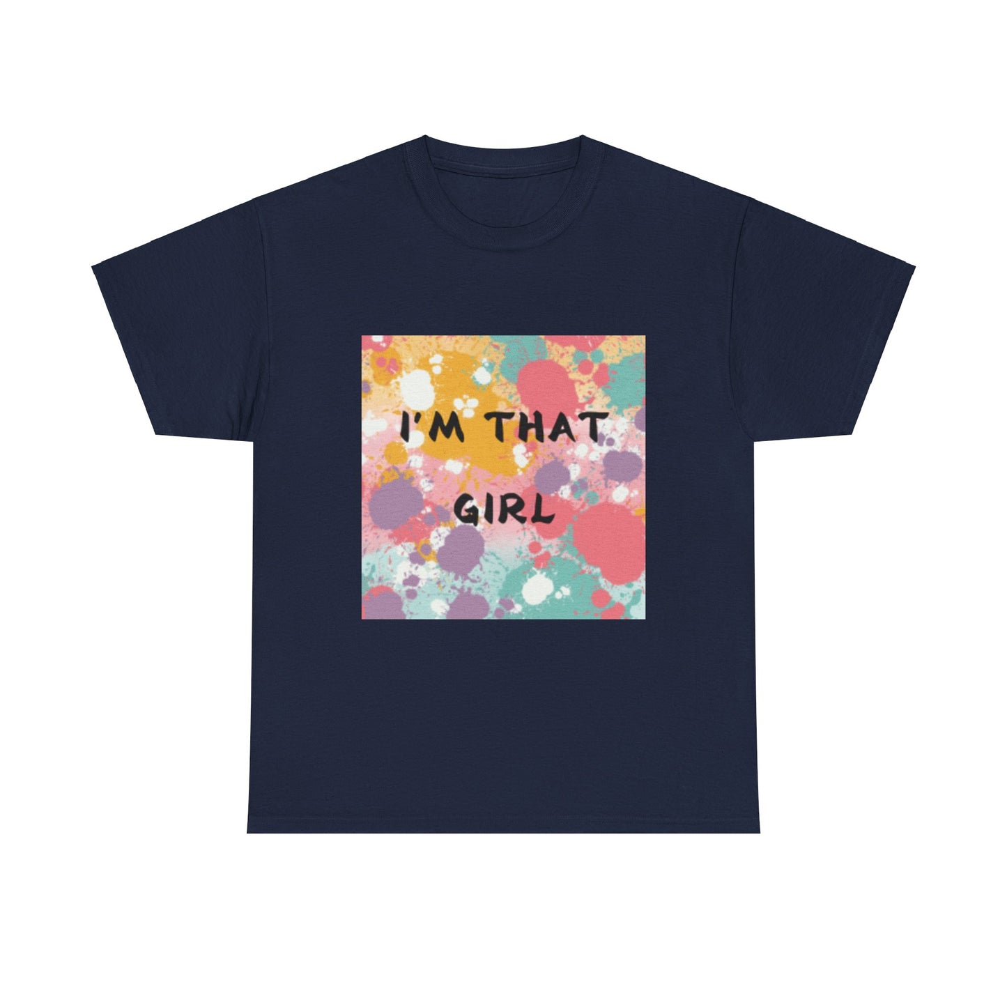 Vibrant Unisex Heavy Cotton Tee - "I'm That Girl" Graphic Shirt