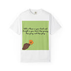 Inspirational Flower T-Shirt, Positive Quote Tee, Nature Lover Gift, Unisex Graphic Tee, Motivational Apparel, Spring Fashion