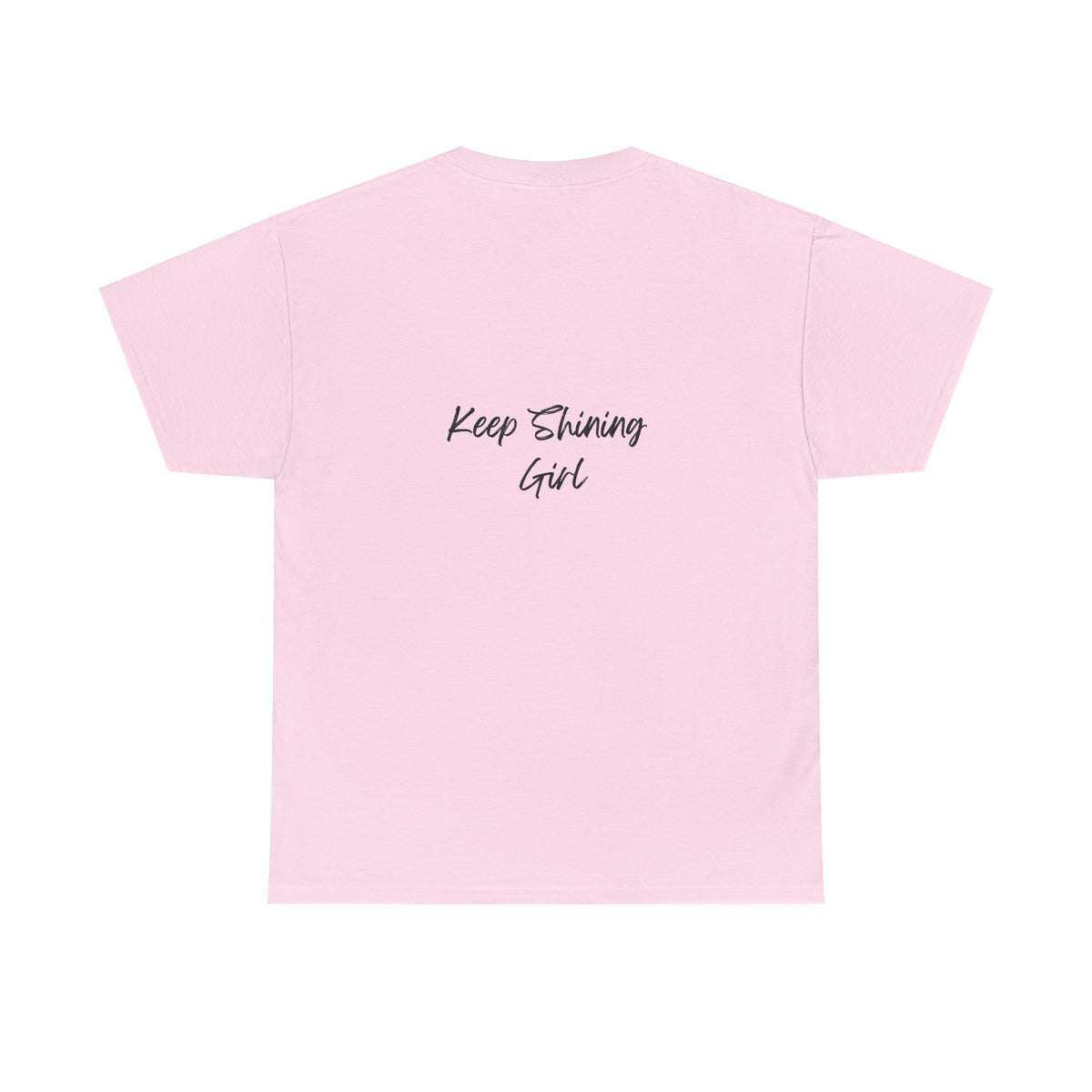 Keep Shining Girl T-Shirt | Pink Fashion Illustration, Inspirational Script