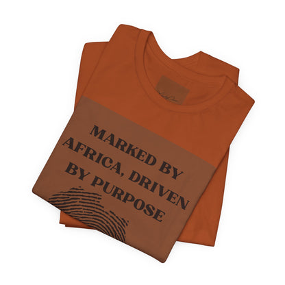 Marked by Africa Unisex Jersey Tee - Driven by Purpose Graphic Shirt